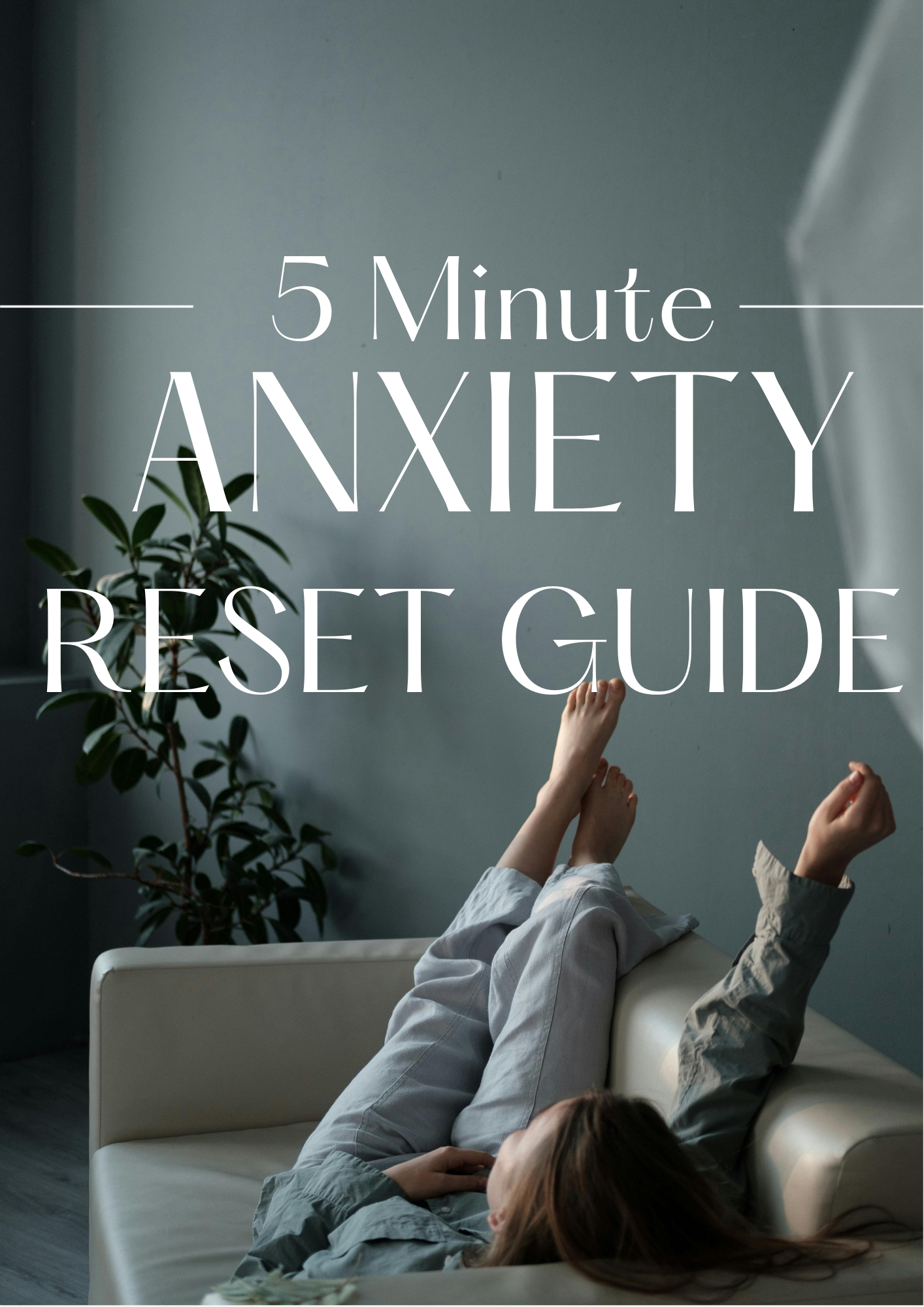 5 Minute Anxiety Reset Guide